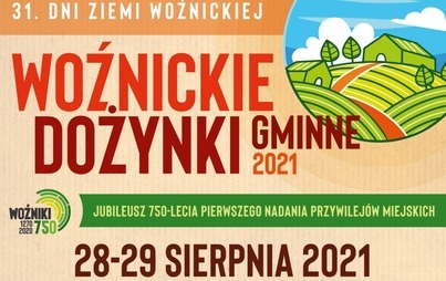 Zdjęcie do 31. Dni Ziemi Woźnickiej i Woźnickie Dożynki Gminne